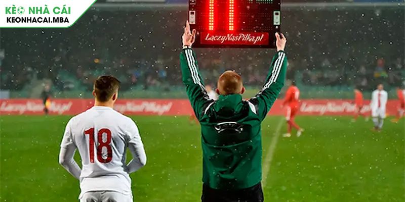 Đánh giá thể lực và phong độ khi bắt kèo thay người