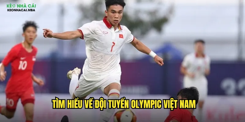 Lịch sử và thành tích của Olympic Việt Nam