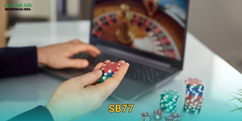 SB77 – Điểm Đến Lý Tưởng Cho Bet Thủ Qua Góc Nhìn Keo nha cai MBA