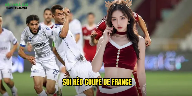 soi kèo Coupe de France