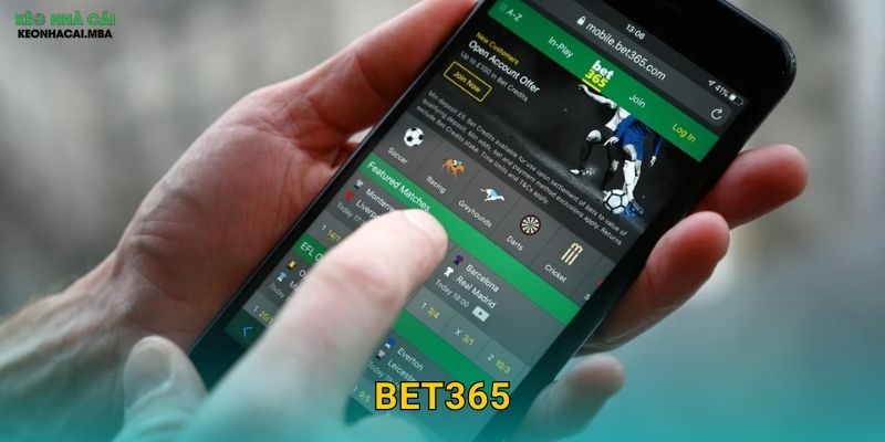 Bet365 – Ông Lớn Toàn Cầu Được Keo Nha Cai Đánh Giá Cao