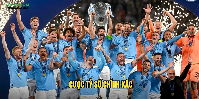 cược tỷ số chính xác