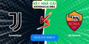 Soi kèo Juventus vs AS Roma