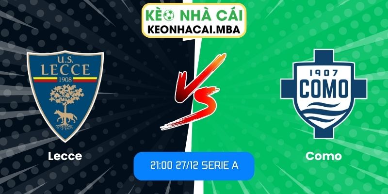 Soi kèo Lecce vs Como