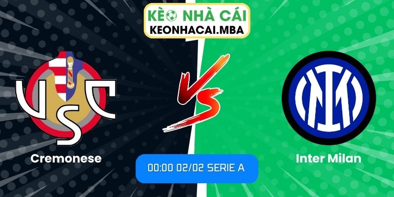 Soi kèo Cremonese vs Inter Milan