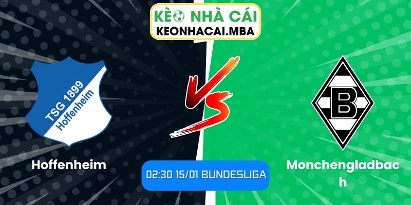 Soi kèo Hoffenheim vs Monchengladbach
