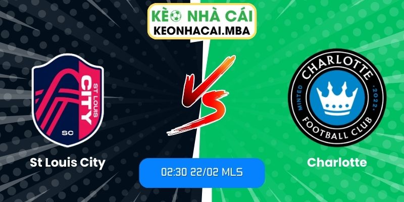 Soi kèo St Louis City vs Charlotte