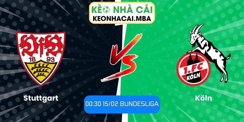 Soi kèo Stuttgart vs Köln