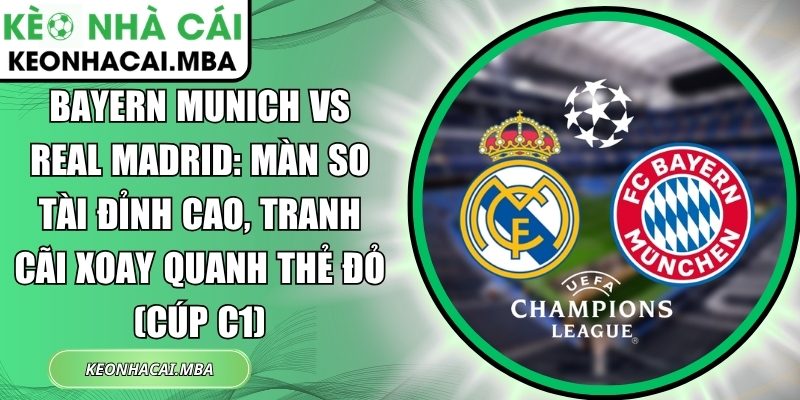 Bayern Munich vs Real Madrid